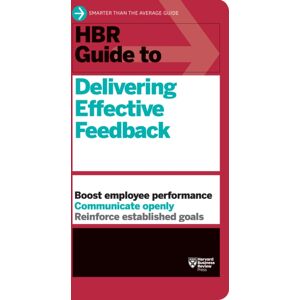 Harvard Business Review Press Hbr Guide To Delivering Effective Feedback (Hbr Guide Series) Harvard Business Review Press Hbr Guide To Delivering Effective Feedback (Hbr Guide Series)
