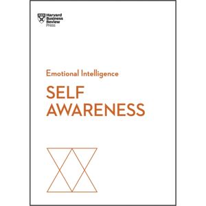 Harvard Business Review Press Self-Awareness (Hbr Emotional Intelligence Series) Harvard Business Review Press Self-Awareness (Hbr Emotional Intelligence Series)