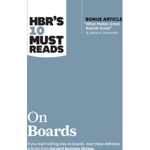 Harvard Business Review Press Hbr'S 10 Must Reads On Boards (With Bonus Article "What Makes Great Boards Great" By Jeffrey A. Sonnenfeld) Harvard Business Review Press Hbr'S 10 Must Reads On Boards (With Bonus Article "What Makes Great Boards Great" By Jeffrey A. Sonnenfeld)