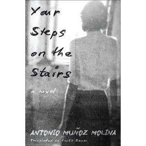 Other Press LLC Your Steps On The Stairs : A Novel Other Press LLC Your Steps On The Stairs : A Novel