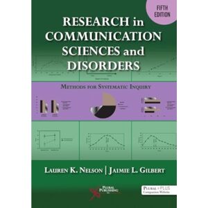 Plural Publishing Inc Research In Communication Sciences And Disorders : Methods For Scientific Inquiry Plural Publishing Inc Research In Communication Sciences And Disorders : Methods For Scientific Inquiry