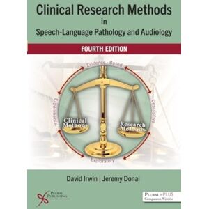 Plural Publishing Inc Clinical Research Methods In Speech-Language Pathology And Audiology Plural Publishing Inc Clinical Research Methods In Speech-Language Pathology And Audiology