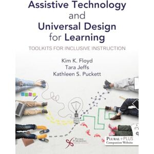 Plural Publishing Inc Assistive Technology And Universal Design For Learning : Toolkits For Inclusive Instruction Plural Publishing Inc Assistive Technology And Universal Design For Learning : Toolkits For Inclusive Instruction