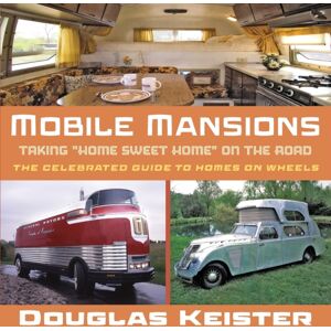 Echo Point Books & Media Mobile Mansions : Taking "Home Sweet Home" On The Road Echo Point Books & Media Mobile Mansions : Taking "Home Sweet Home" On The Road