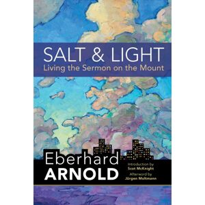 Plough Publishing House Salt And Light : Living The Sermon On The Mount Plough Publishing House Salt And Light : Living The Sermon On The Mount