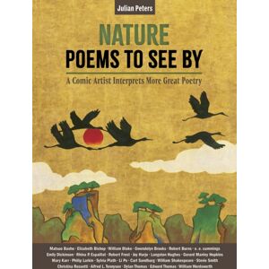 Plough Publishing House Nature Poems To See By : A Comic Artist Interprets More Great Poems Plough Publishing House Nature Poems To See By : A Comic Artist Interprets More Great Poems