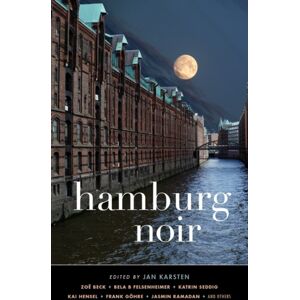 Akashic Books,U.S. Hamburg Noir Akashic Books,U.S. Hamburg Noir