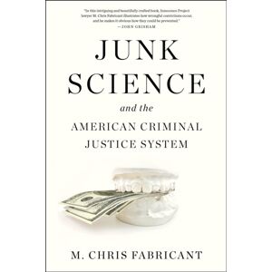 Akashic Books,U.S. Junk Science : And The American Criminal Justice System Akashic Books,U.S. Junk Science : And The American Criminal Justice System