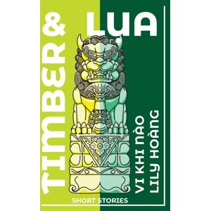 Red Hen Press Timber And Lua : Stories Red Hen Press Timber And Lua : Stories