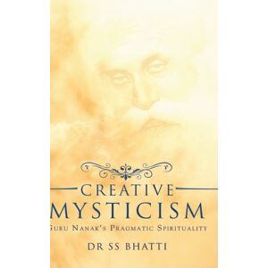 White Falcon Publishing Creative Mysticism White Falcon Publishing Creative Mysticism