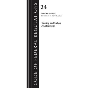 Bloomsbury Publishing Plc Code Of Federal Regulations, Title 24 Housing And Urban Development 700 - 1699, Revised As Of April 1, 2024 Bloomsbury Publishing Plc Code Of Federal Regulations, Title 24 Housing And Urban Development 700 - 1699, Revised As Of April 1, 2024