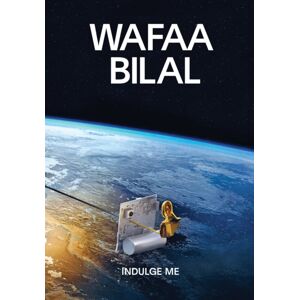 Distributed Art Publishers Wafaa Bilal: Indulge Me Distributed Art Publishers Wafaa Bilal: Indulge Me