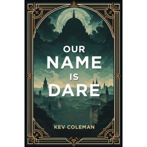 Morgan James Publishing llc Our Name Is Dare Morgan James Publishing llc Our Name Is Dare