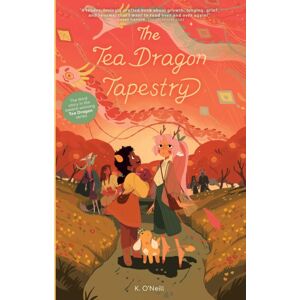 Oni Press,US The Tea Dragon Tapestry : Volume 3 Oni Press,US The Tea Dragon Tapestry : Volume 3