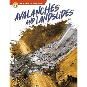 North Star Editions Avalanches And Landslides North Star Editions Avalanches And Landslides