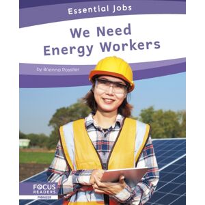 North Star Editions We Need Energy Workers North Star Editions We Need Energy Workers