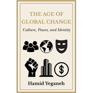 Business Expert Press The Age Of Global Change : Culture, Power, And Identity Business Expert Press The Age Of Global Change : Culture, Power, And Identity