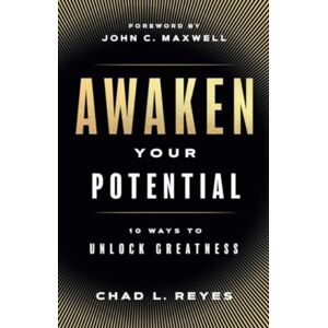 Forefront Books Awaken Your Potential : 10 Ways To Unlock Greatness Forefront Books Awaken Your Potential : 10 Ways To Unlock Greatness