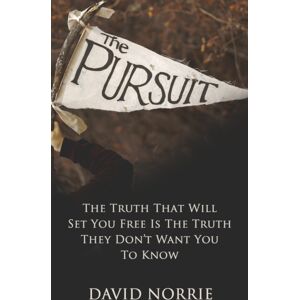 Beyond Publishing The Pursuit : The Truth That Will Set You Free Is The Truth They Don'T Want You To Know Beyond Publishing The Pursuit : The Truth That Will Set You Free Is The Truth They Don'T Want You To Know