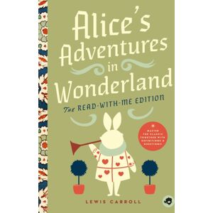 Bushel & Peck Books Alice'S Adventures In Wonderland: The Read-With-Me Edition : The Unabridged Story In 20-Minute Reading Sections With Comprehension Questions, Discussion Prompts, Definitions, And More! Bushel & Peck Books Alice'S Adventures In Wonderland: The Read-With-Me Edition : The Unabridged Story In 20-Minute Reading Sections With Comprehension Questions, Discussion Prompts, Definitions, And More!