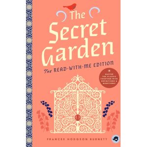 Bushel & Peck Books The Secret Garden: The Read-With-Me Edition : The Unabridged Story In 20-Minute Reading Sections With Comprehension Questions, Discussion Prompts, Definitions, And More! Bushel & Peck Books The Secret Garden: The Read-With-Me Edition : The Unabridged Story In 20-Minute Reading Sections With Comprehension Questions, Discussion Prompts, Definitions, And More!