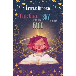 Austin Macauley Publishers LLC The Girl With The Sky On Her Face Austin Macauley Publishers LLC The Girl With The Sky On Her Face