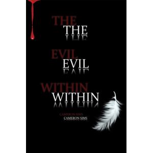 Austin Macauley Publishers LLC The Evil Within Austin Macauley Publishers LLC The Evil Within