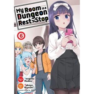 Seven Seas Entertainment, LLC My Room Is A Dungeon Rest Stop (Manga) Vol. 6 Seven Seas Entertainment, LLC My Room Is A Dungeon Rest Stop (Manga) Vol. 6