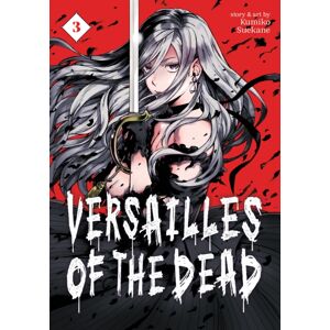 Seven Seas Entertainment, LLC Versailles Of The Dead Vol. 3 Seven Seas Entertainment, LLC Versailles Of The Dead Vol. 3