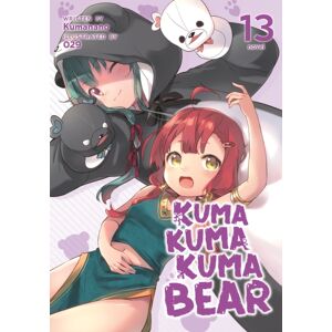 Seven Seas Entertainment, LLC Kuma Kuma Kuma Bear (Light Novel) Vol. 13 Seven Seas Entertainment, LLC Kuma Kuma Kuma Bear (Light Novel) Vol. 13