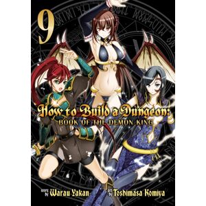 Seven Seas Entertainment, LLC How To Build A Dungeon: Book Of The Demon King Vol. 9 Seven Seas Entertainment, LLC How To Build A Dungeon: Book Of The Demon King Vol. 9