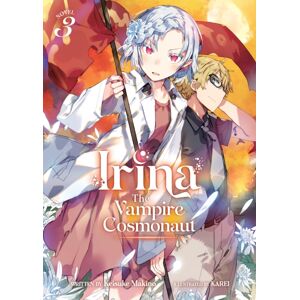 Seven Seas Entertainment, LLC Irina: The Vampire Cosmonaut (Light Novel) Vol. 3 Seven Seas Entertainment, LLC Irina: The Vampire Cosmonaut (Light Novel) Vol. 3