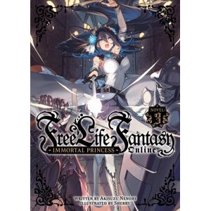 Seven Seas Entertainment, LLC Free Life Fantasy Online: Immortal Princess (Light Novel) Vol. 3 Seven Seas Entertainment, LLC Free Life Fantasy Online: Immortal Princess (Light Novel) Vol. 3