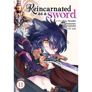 Seven Seas Entertainment, LLC Reincarnated As A Sword (Manga) Vol. 11 Seven Seas Entertainment, LLC Reincarnated As A Sword (Manga) Vol. 11
