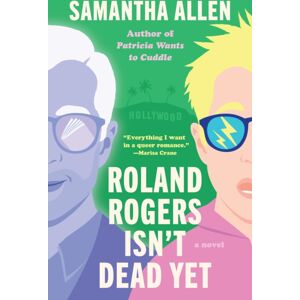 Zando Roland Rogers Isn'T Dead Yet : A Novel Zando Roland Rogers Isn'T Dead Yet : A Novel