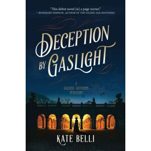 Crooked Lane Books Deception By Gaslight : A Gilded Gotham Mystery Crooked Lane Books Deception By Gaslight : A Gilded Gotham Mystery