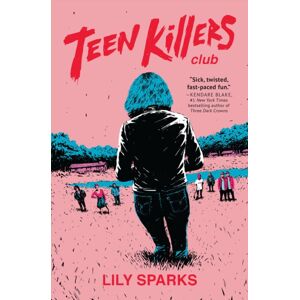 Crooked Lane Books Teen Killers Club : A Novel Crooked Lane Books Teen Killers Club : A Novel