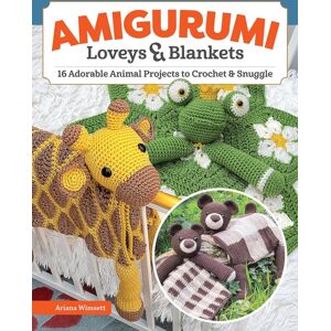 Fox Chapel Publishing Amigurumi Loveys & Blankets : 16 Adorable Animal Projects To Crochet And Snuggle Fox Chapel Publishing Amigurumi Loveys & Blankets : 16 Adorable Animal Projects To Crochet And Snuggle