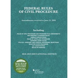West Academic Publishing Federal Rules Of Civil Procedure, Educational Edition, 2018-2019 West Academic Publishing Federal Rules Of Civil Procedure, Educational Edition, 2018-2019