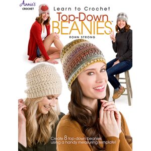 Annie's Publishing, LLC Learn To Crochet Top-Down Beanies : Create 8 Top-Down Beanies Using A Handy Measuring Template! Annie's Publishing, LLC Learn To Crochet Top-Down Beanies : Create 8 Top-Down Beanies Using A Handy Measuring Template!