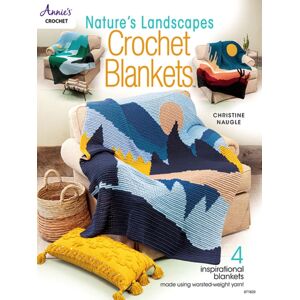 Annie's Publishing, LLC Nature'S Landscapes Crochet Blankets : 4 Inspirational Blankets Made Using Worsted-Weight Yarn! Annie's Publishing, LLC Nature'S Landscapes Crochet Blankets : 4 Inspirational Blankets Made Using Worsted-Weight Yarn!