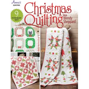 Annie's Publishing, LLC Christmas Quilting With Wendy Sheppard : 9 Festive Holiday Quilts Annie's Publishing, LLC Christmas Quilting With Wendy Sheppard : 9 Festive Holiday Quilts