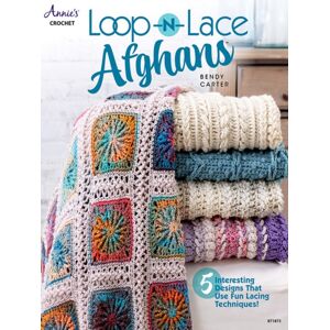 Annie's Publishing, LLC Loop 'N' Lace Afghans Annie's Publishing, LLC Loop 'N' Lace Afghans
