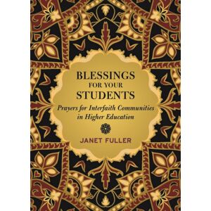 Church Publishing Inc Blessings For Students : Interfaith Prayers For Higher Education Church Publishing Inc Blessings For Students : Interfaith Prayers For Higher Education