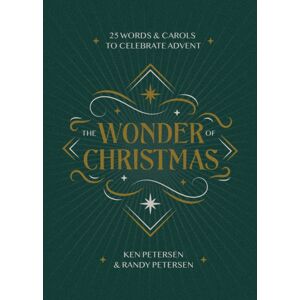 Discovery House Publishers,U.S. The Wonder Of Christmas : 25 Words And Carols To Celebrate Advent Discovery House Publishers,U.S. The Wonder Of Christmas : 25 Words And Carols To Celebrate Advent