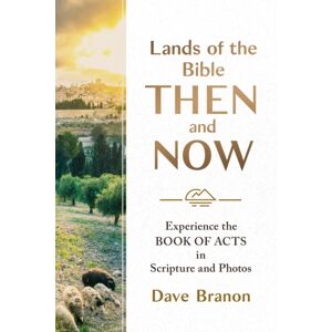 Discovery House Publishers,U.S. Lands Of The Bible Then And Now : Experience The Book Of Acts In Scripture And Photos Discovery House Publishers,U.S. Lands Of The Bible Then And Now : Experience The Book Of Acts In Scripture And Photos