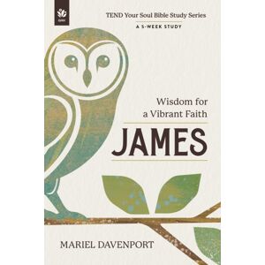 Discovery House Publishers,U.S. James : Wisdom For A Vibrant Faith, A 5-Week Study Discovery House Publishers,U.S. James : Wisdom For A Vibrant Faith, A 5-Week Study