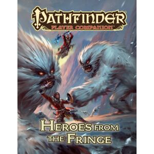 Paizo Publishing, LLC Pathfinder Player Companion: Heroes From The Fringe Paizo Publishing, LLC Pathfinder Player Companion: Heroes From The Fringe