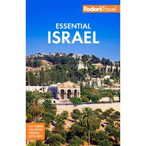 Random House USA Inc Fodor'S Essential Israel : With The West Bank And Petra Random House USA Inc Fodor'S Essential Israel : With The West Bank And Petra