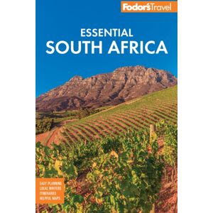 Random House USA Inc Fodor'S Essential South Africa : With The Safari Destinations And Wine Regions Random House USA Inc Fodor'S Essential South Africa : With The Safari Destinations And Wine Regions